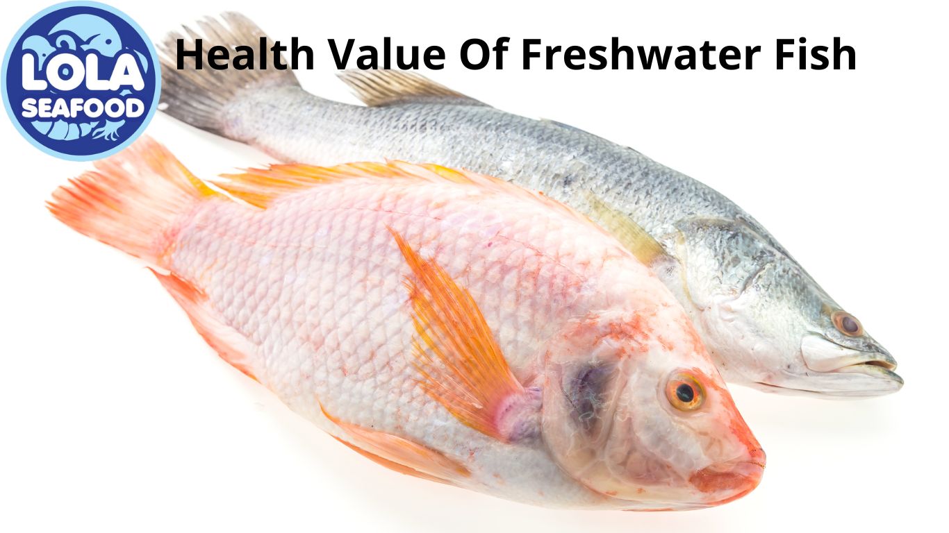 Health Value Of Freshwater Fish